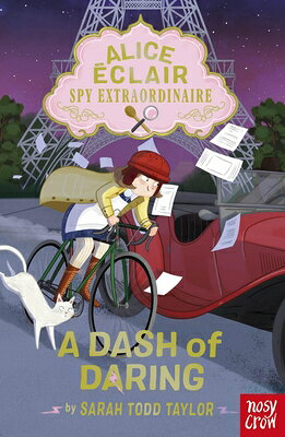 Alice clair, Spy Extraordinaire: A Dash of Daring ALICE ECLAIR SPY EXTRAORDINAIR （Alice clair） 
