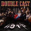 DOUBLE CAST [ 福神 ]