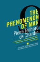 The Phenomenon of Man PHENOMENON OF MAN （Harper Perennial Modern Thought） 