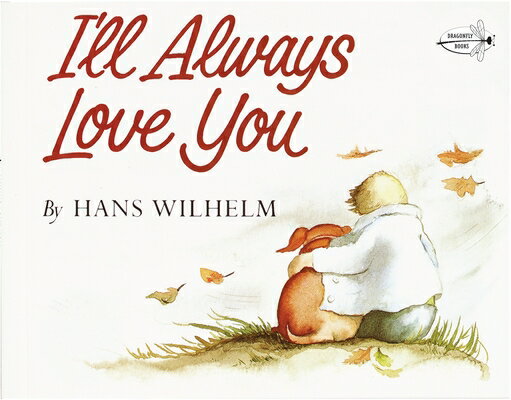 I'll Always Love You ILL ALWAYS LOVE YOU [ Hans Wilhelm ]