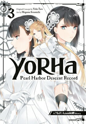 Yorha: Pearl Harbor Descent Record - A Nier: Automata Story 03 YORHA PEARL HARBOR DESCENT REC （Yorha Pearl Harbor Descent Record） [ Yoko Taro ]