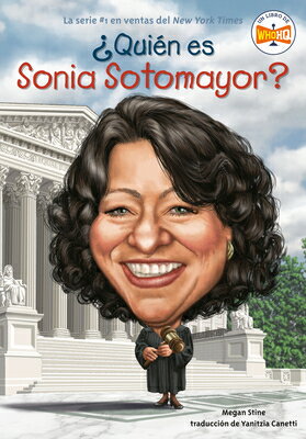 Quin es Sonia Sotomayor? SPA-QUIEN ES SONIA SOTOMAYOR （quin Fue?） 