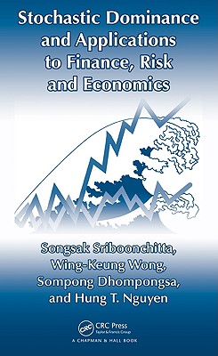 Stochastic Dominance and Applications to Finance, Risk and Economics STOCHASTIC DOMINANCE & APPLICA 