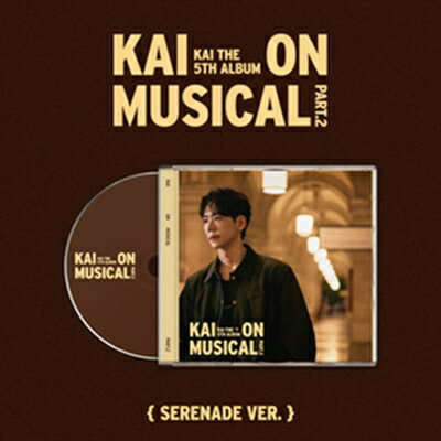 【輸入盤】5THアルバム：カイ・オン・ミュージカル・パート・2（セレナーデ・ヴァージョン）