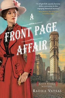 A Front Page Affair FRONT PAGE AFFAIR （Kitty Weeks Mystery） [ Radha Vatsal ]