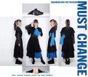 MUST CHANGE (CD盤 CD＋スマプラ)＜ナオ・オブ・ナオ 