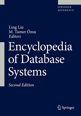 Encyclopedia of Database Systems ENCY OF DATABASE SYSTEMS 2018/ [ Ling Liu ]