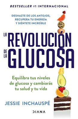 La Revolucin de la Glucosa / Glucose Revolution(spanish Edition)