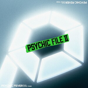 ŵPSYCHIC FILE II(ꥸʥA3ݥ) [ PSYCHIC FEVER from EXILE TRIBE ]