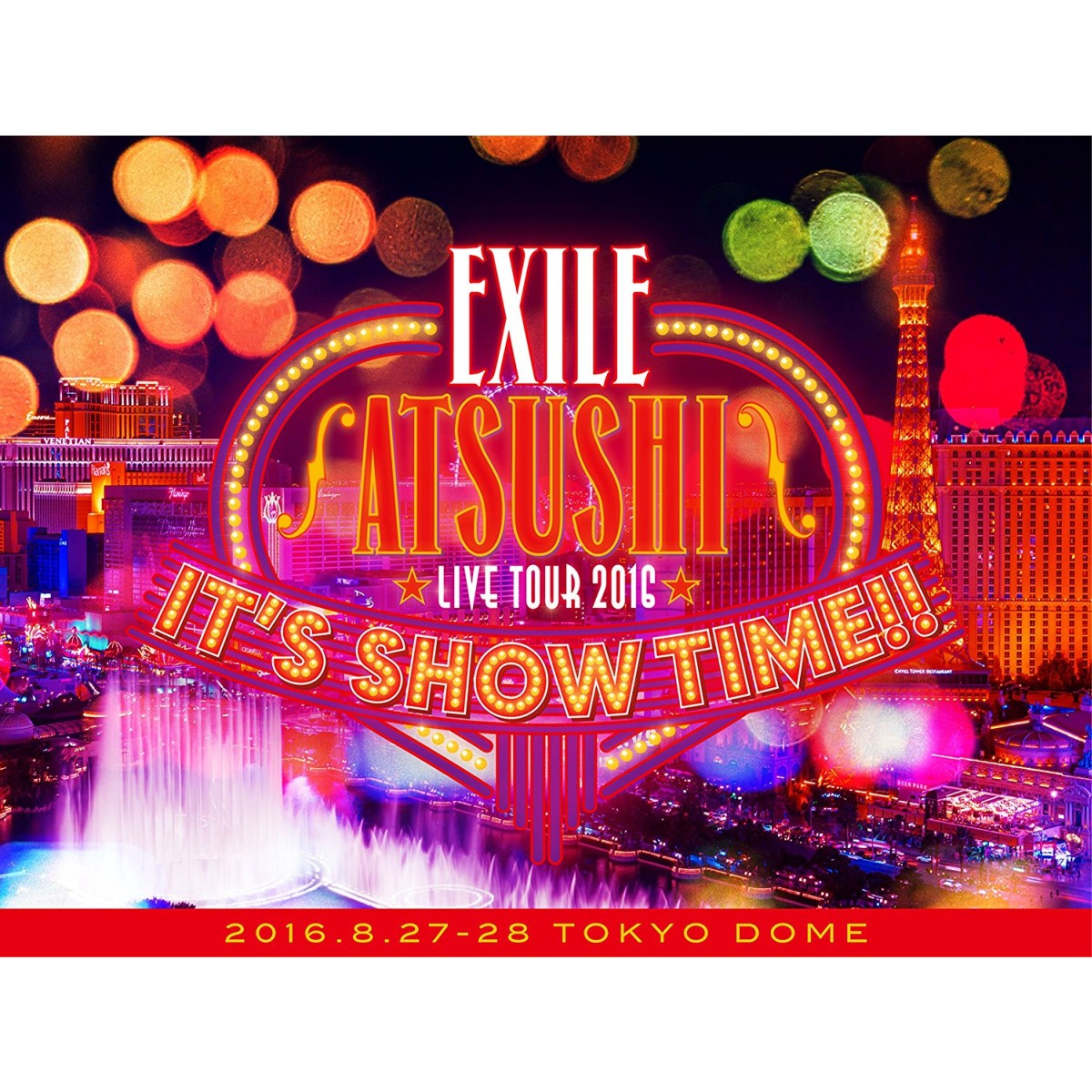 EXILE ATSUSHI LIVE TOUR 2016 “IT'S SHOW TIME!!” 豪華盤【Blu-ray】 [ EXILE ATSUSHI ]