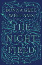 NIGHT FIELD Donna Glee Williams MOBIUS2023 Hardcover English ISBN：9781529422672 洋書 Fiction & Literature（小説＆文芸） Fiction