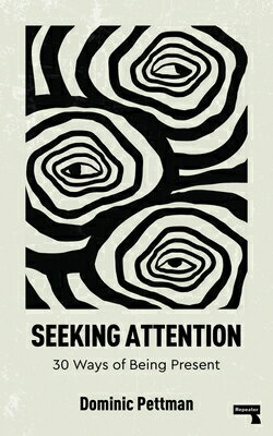 Seeking Attention: 30 Ways of Being Present SEEKING ATTENTION [ Dominic Pettman ...