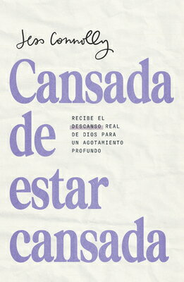 Cansada de Estar Cansada / Tired of Being Tired SPA-CANSADA DE ESTAR CANSADA / [ Jess Connolly ]