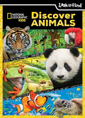 National Geographic Kids: Discover Animals Look and Find NATL GEO KIDS DISCOVER ANIMALS [ Pi Kids ]