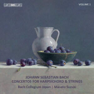 J.S. バッハ:チェンバロと弦楽のための協奏曲集 Vol.1
