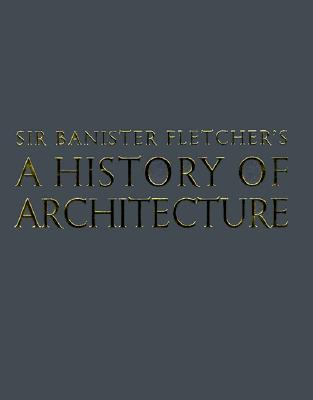 Banister Fletcher" has been the standard one-volume architectural history for 100 years and continues to give a concise and factual account of world architecture from the earliest times. All the chapters of the previous edition have been amended and updated to reflect new scholarship and new chapters have been added. The bibliography has been updated and now offers the reader more information than ever before about architects and architecture. 2,000+ illus.