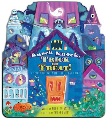 Knock Knock, Trick or Treat!: A Spooky Halloween Lift-The-Flap Book KNOCK KNOCK TRICK OR TREAT [ Amy E. Sklansky ]