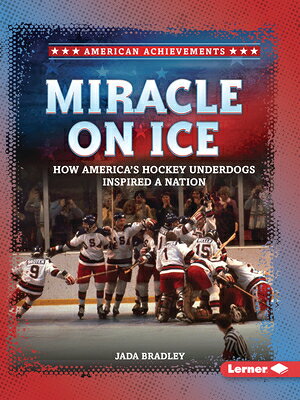MIRACLE ON ICE American Achievements Jada Bradley LERNER PUBN2026 Paperback English ISBN：9798348042677 洋書 Books for kids（児童書） Juvenile Nonfiction