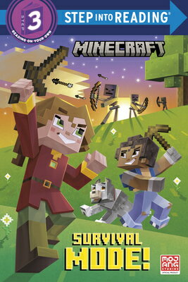 Survival Mode (Minecraft) SURVIVAL MODE (MINECRAFT) （Step Into Reading） Nick Eliopulos