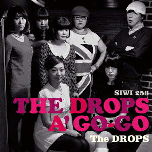 THE DROPS A' GO-GO