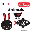 Animals: A Baby Montessori Book ANIMALS （Baby Montessori） Agnese Baruzzi