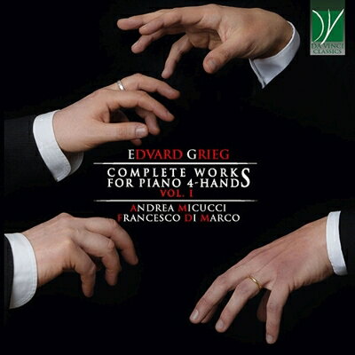 【輸入盤】ピアノ4手連弾のための作品全集 第1集〜『ペール・ギュント』第1組曲、2つの悲しい旋律、他 アンドレア・ミクッチ＆フランチェスコ・デ