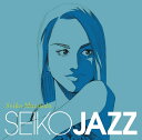 SEIKO JAZZ (初回限定盤A 2CD) [ SEIKO MATSUDA ]