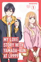 My Love Story with Yamada-Kun at Lv999 Volume 1 W/YAMADA-KUN （My Lv999） [ Mashiro ]