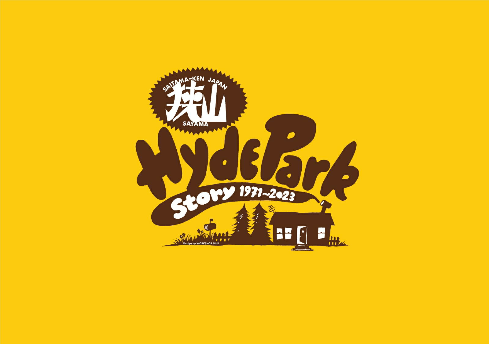 狭山 HYDE PARK STORY 1971〜2023