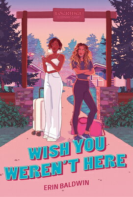 Wish You Weren't Here WISH YOU WERENT HERE [ Erin Baldwin ]