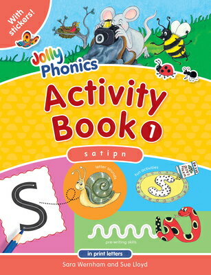 Jolly Phonics Activity Book 1: In Print Letters (American English Edition) JOLLY PHONICS ACTIVITY BK 1 （Jolly Phonics Activity Books, Set 1-7） Sara Wernham