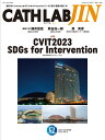 CATH LAB JIN（2023夏（Vol．6 No．） 時代はCoronaryからCardio Vascu 特集：CVIT2023 SDGs for Intervent