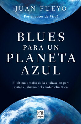 Blues Para Un Planeta Azul / Blues for a Blue Planet SPA-BLUES PARA UN PLANETA AZUL [ Juan Fueyo ] 1