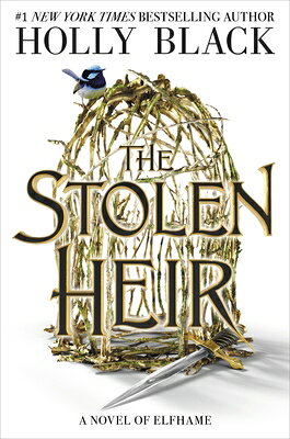 The Stolen Heir: A Novel of Elfhame Volume 1