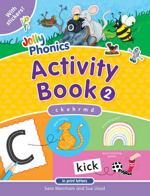 Jolly Phonics Activity Book 2: In Print Letters (American English Edition) JOLLY PHONICS ACTIVITY BK 2 （Jolly Phonics Activity Books, Set 1-7） Sara Wernham