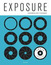 Photo-Graphics: Exposure: An Infographic Guide to Photography PHOTO-GRAPHICS EXPOSURE 