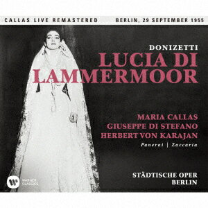 ドニゼッティ:歌劇「ランメルモールのルチア」全曲(1955年ライヴ)