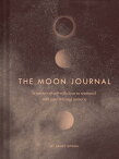 The Moon Journal: A Journey of Self-Reflection Through the Astrological Year MOON JOURNAL [ Sandy Sitron ]