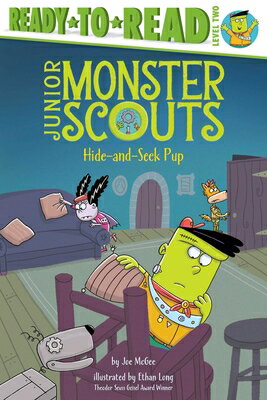 Hide-And-Seek Pup: Ready-To-Read Level 2 HIDE-AND-SEEK PUP （Junior Monster Scouts） [ Joe McGee ]