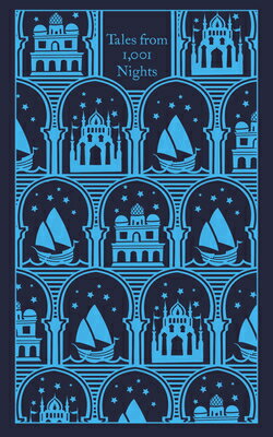 Tales from 1,001 Nights: Aladdin, Ali Baba and Other Favourites TALES FROM 1001 NIGHTS （Penguin Clothbound Classics） [ Anonymous ]