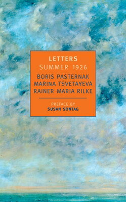 Letters Summer 1926 LETTERS SUMMER 1926 [ Boris Pasternak ]