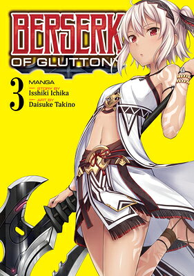 Berserk of Gluttony (Manga) Vol. 3 BERSERK OF GLUTTONY (MANGA) VO （Berserk of Gluttony (Manga)） 