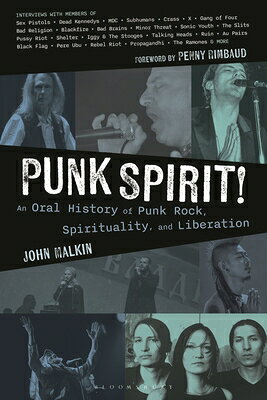 Punk Spirit!: An Oral History of Punk Rock, Spirituality, and Liberation PUNK SPIRIT 