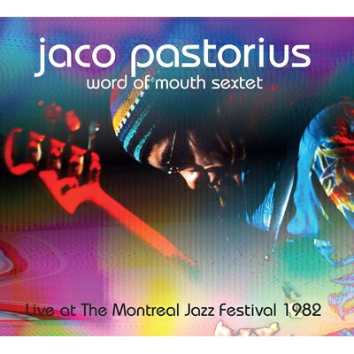 Jaco Pastorius / Word Of Mouthライヴ・アット・ザ・モントリオール・ジャズ・フェスティバル ジャコ・パストリアス 発売日：2022年06月17日 予約締切日：2022年06月13日 JAN：3854917602720 EQCD6027 Equinox CD ジャズ フュージョン 輸入盤