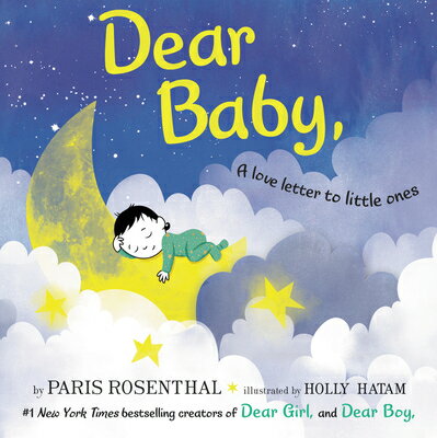 Dear Baby: A Love Letter to Little Ones DEAR BABY [ Paris Rosenthal ]