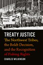 Treaty Justice: The Northwest 