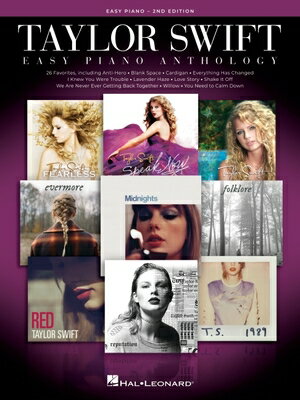Taylor Swift Easy Piano Anthology - 2nd Edition: Easy-Level Song Arrangements with Lyrics TAYLOR SWIFT EASY PIANO ANTHOL 