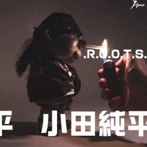 .R.O.O.T.S.(CD+DVD) [ 小田純平 ]