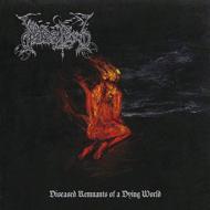 【輸入盤】Diseased Remnants Of A Dying World
