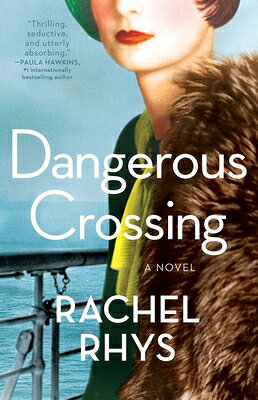 Dangerous Crossing DANGEROUS CROSSING [ Rachel Rhys ]